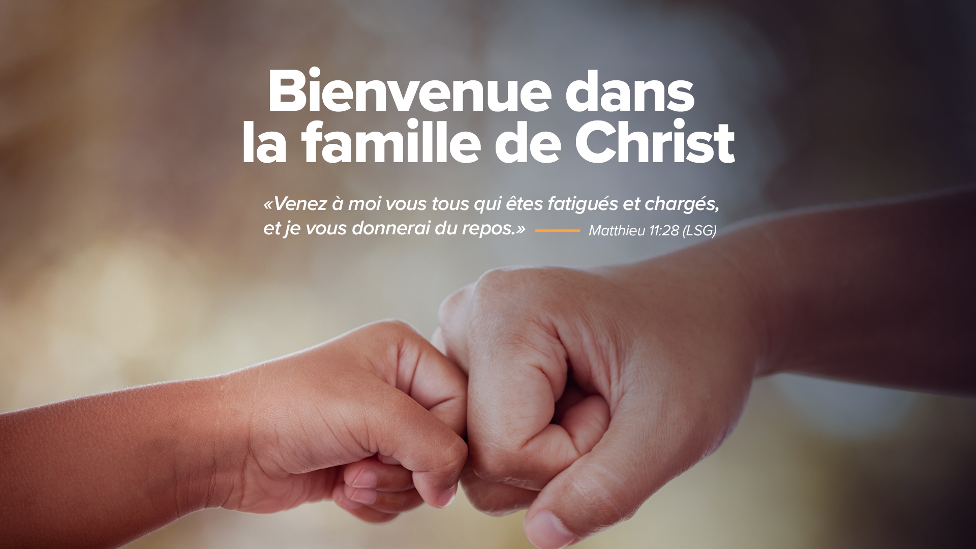 Bienvenue dans la famille de Christ