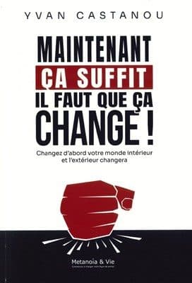 Maintenant ça suffit, il faut que ça change